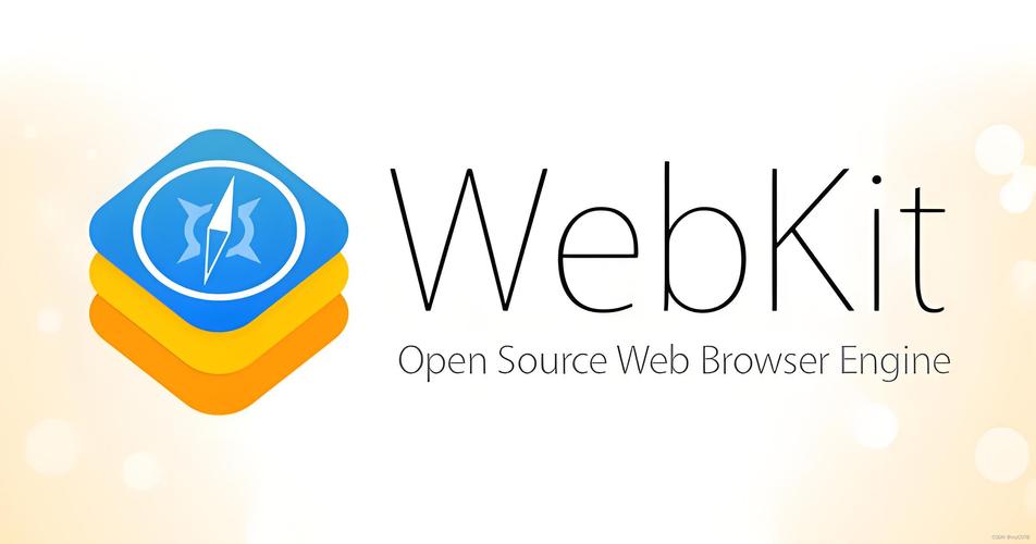 WebKit开源浏览器引擎，其特点有哪些？