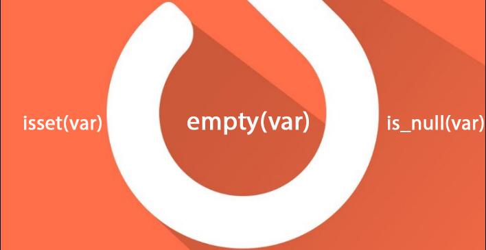 PHP中isset()、empty()、is_null()有何具体差异？
